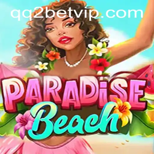 Explorando o Novo Jogo 'ParadiseBeach' com a Tendência 'qq2bet'