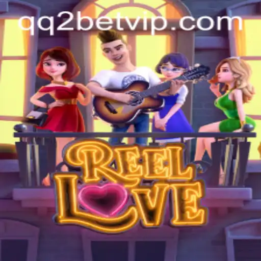 Explorando o Fascinante Mundo de ReelLove no QQ2Bet